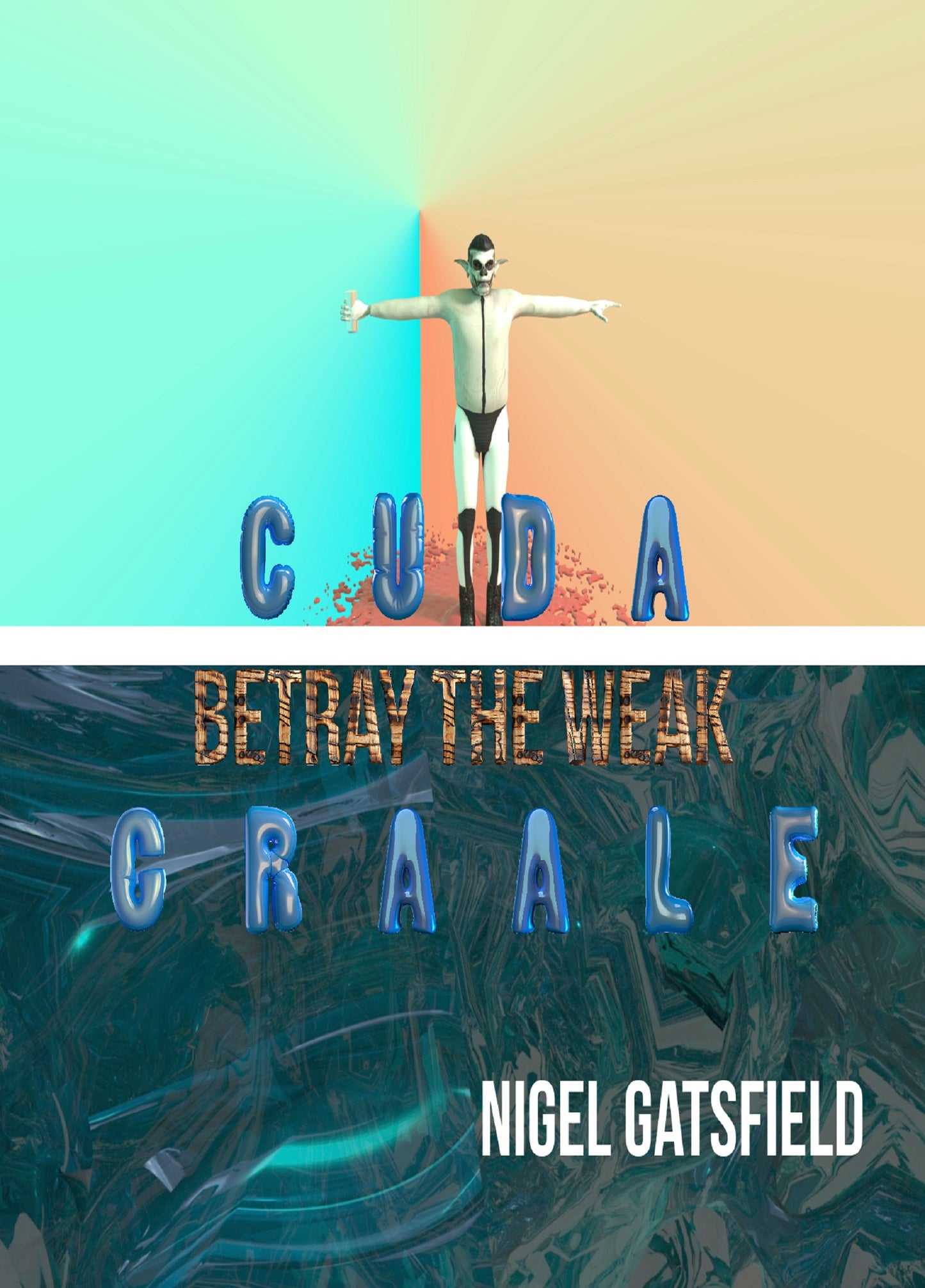Cuda Graale - Betray the Weak